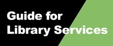 Guide for Library Services
